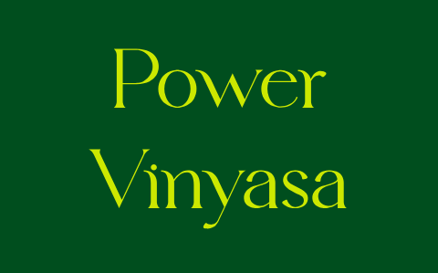 Power Vinyasa