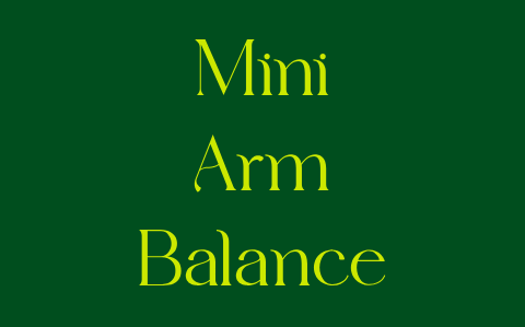 Mini Arm Balance Workshop - Opening Weekend